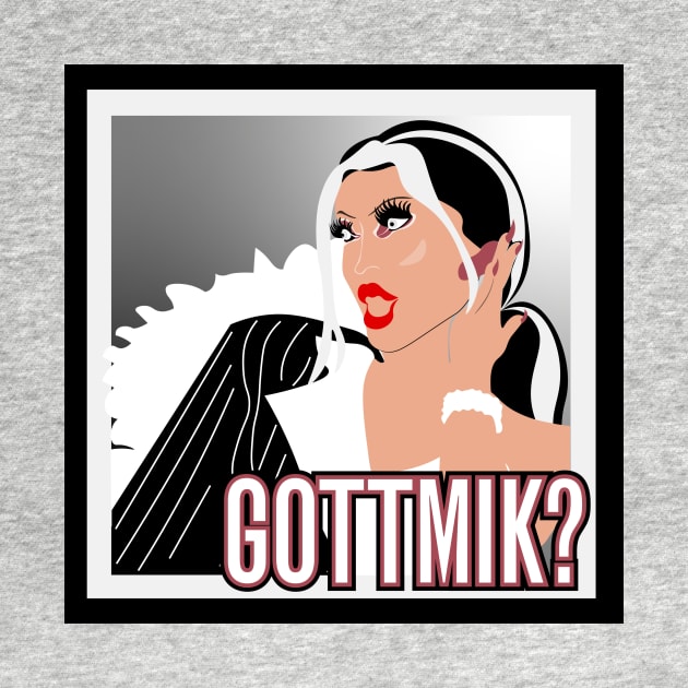 Gottmik by gaysondesigns